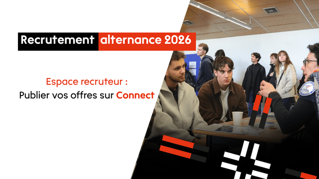 || A LA UNE || Campagne recrutement alternance : Et si vous trouviez votre alternant sur Connect ? 