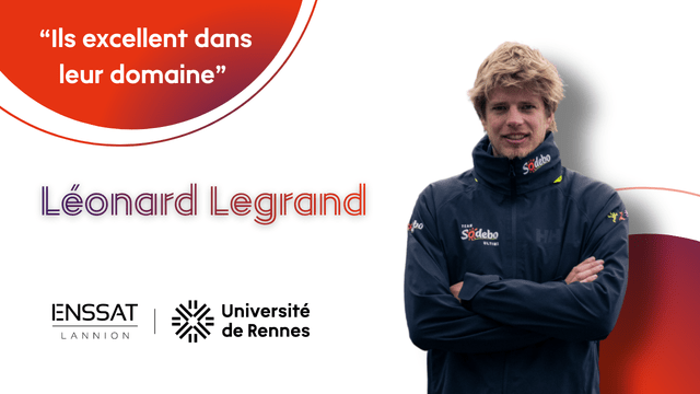 || PORTRAIT || Léonard Legrand-  Le marin-électronicien qui trace sa route chez Sodebo